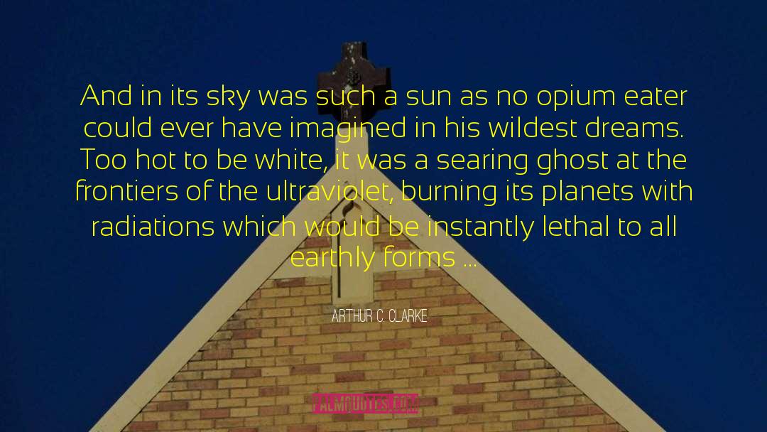 Sun Feasts quotes by Arthur C. Clarke