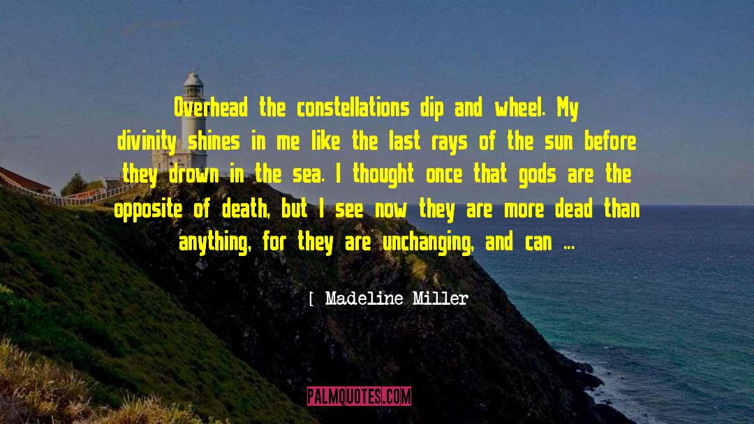 Sun Life And Death Spirituality quotes by Madeline Miller