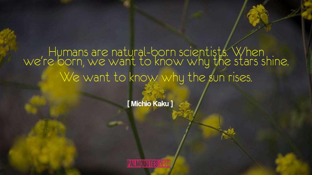 Sun Rise quotes by Michio Kaku