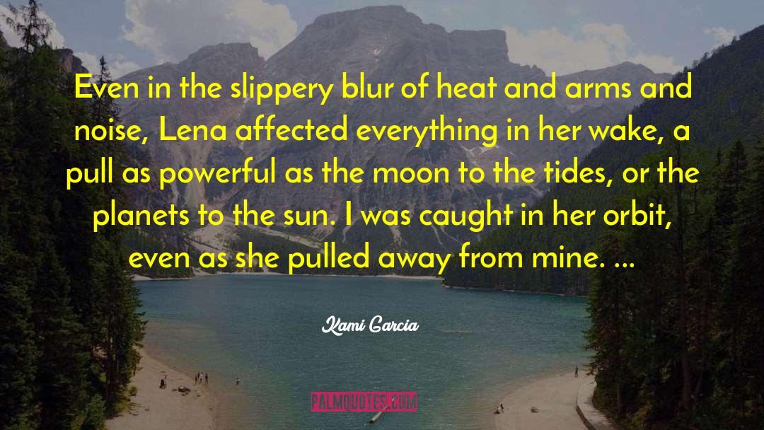 Sun Sea quotes by Kami Garcia