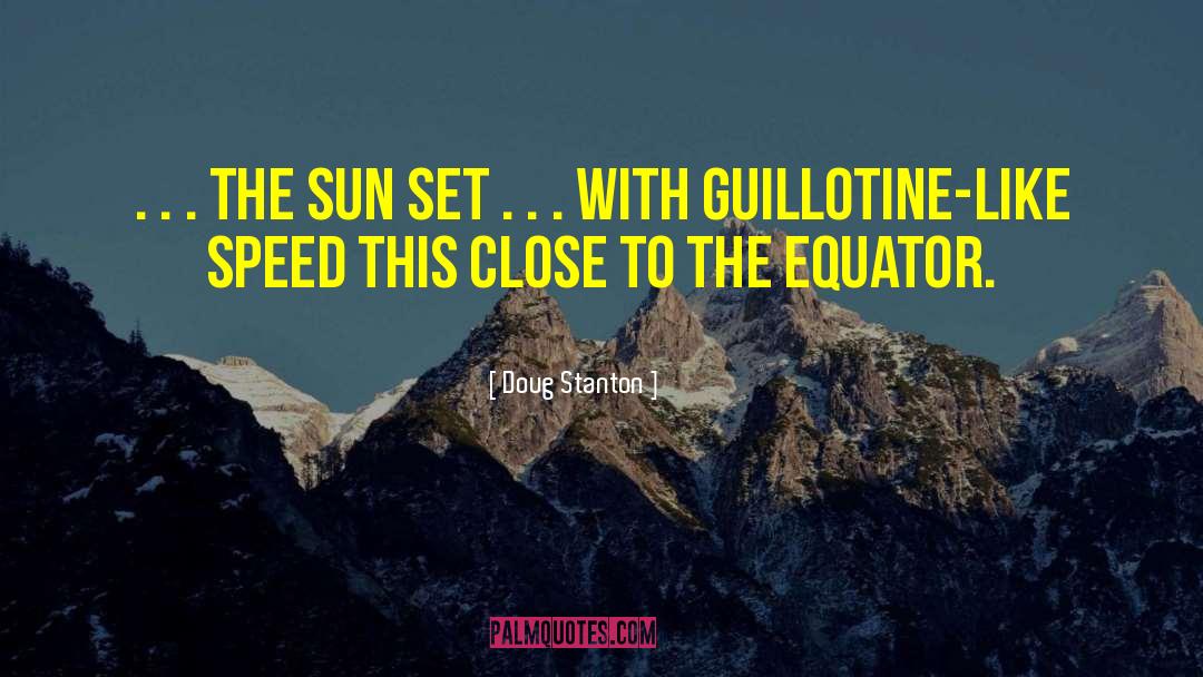 Sun Set quotes by Doug Stanton