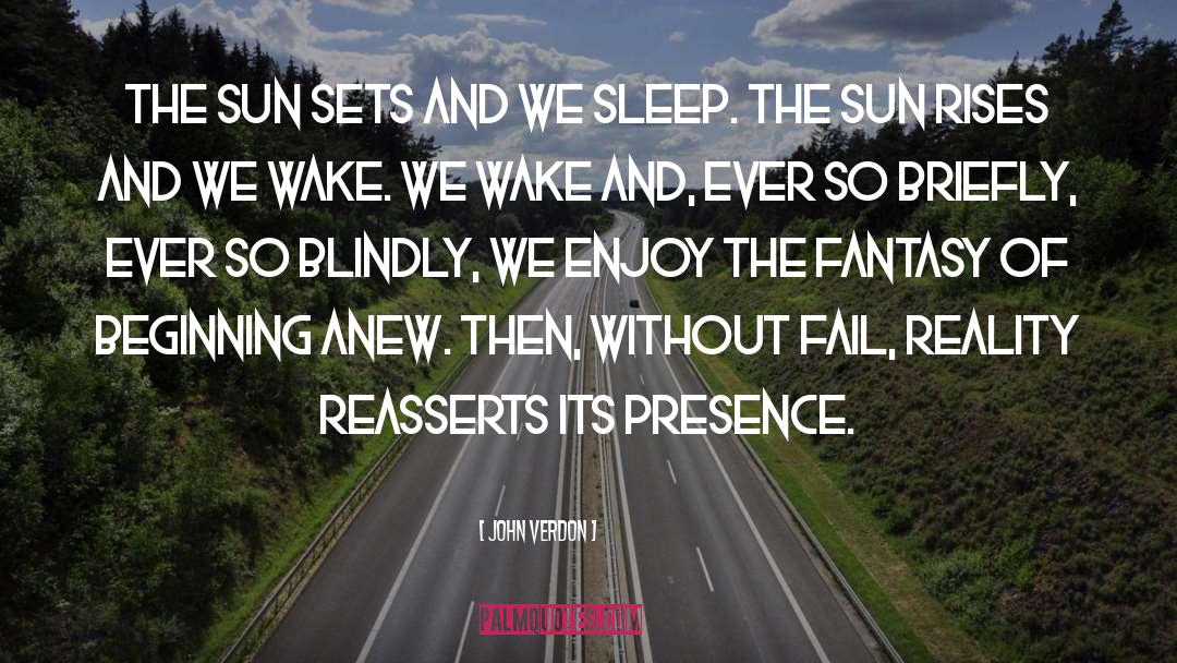 Sun Sets quotes by John Verdon