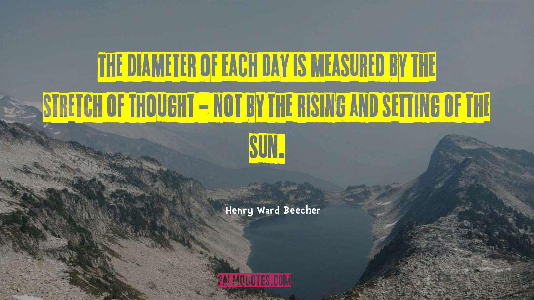 Sun Setting quotes by Henry Ward Beecher