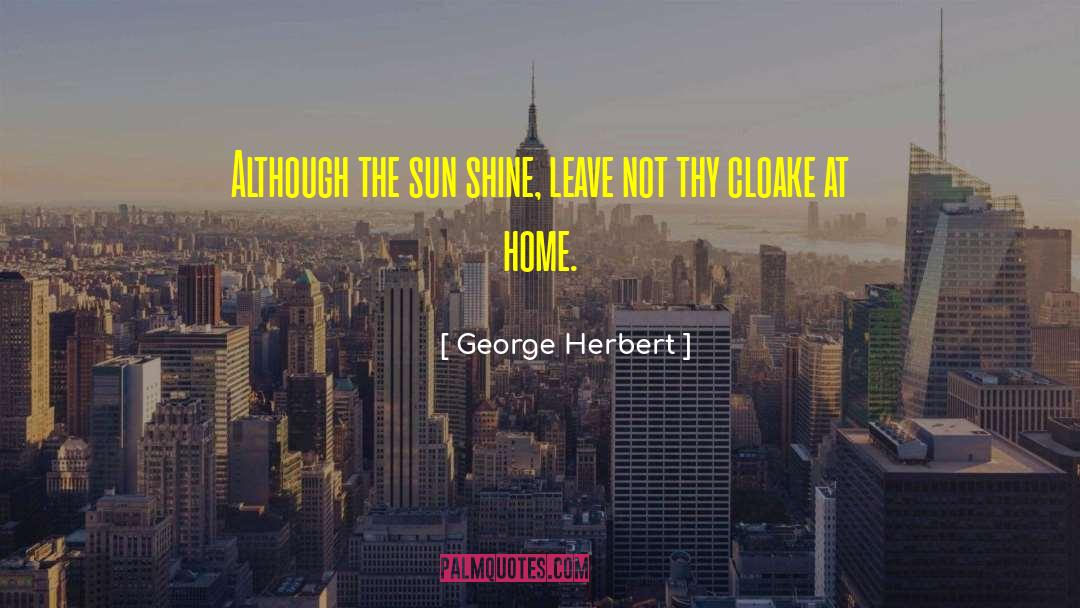 Sun Shine quotes by George Herbert