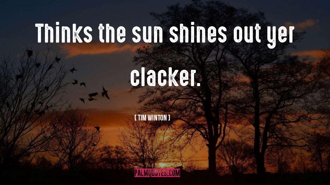 Sun Shines quotes by Tim Winton