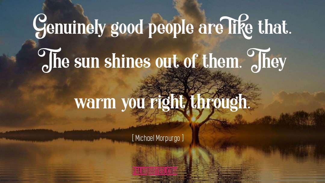 Sun Shines quotes by Michael Morpurgo