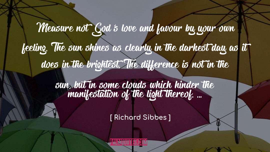 Sun Shines quotes by Richard Sibbes