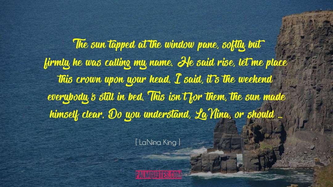 Sun Son quotes by LaNina King