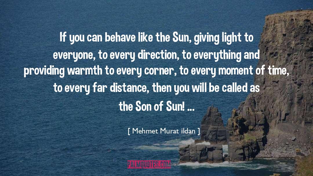 Sun Son quotes by Mehmet Murat Ildan