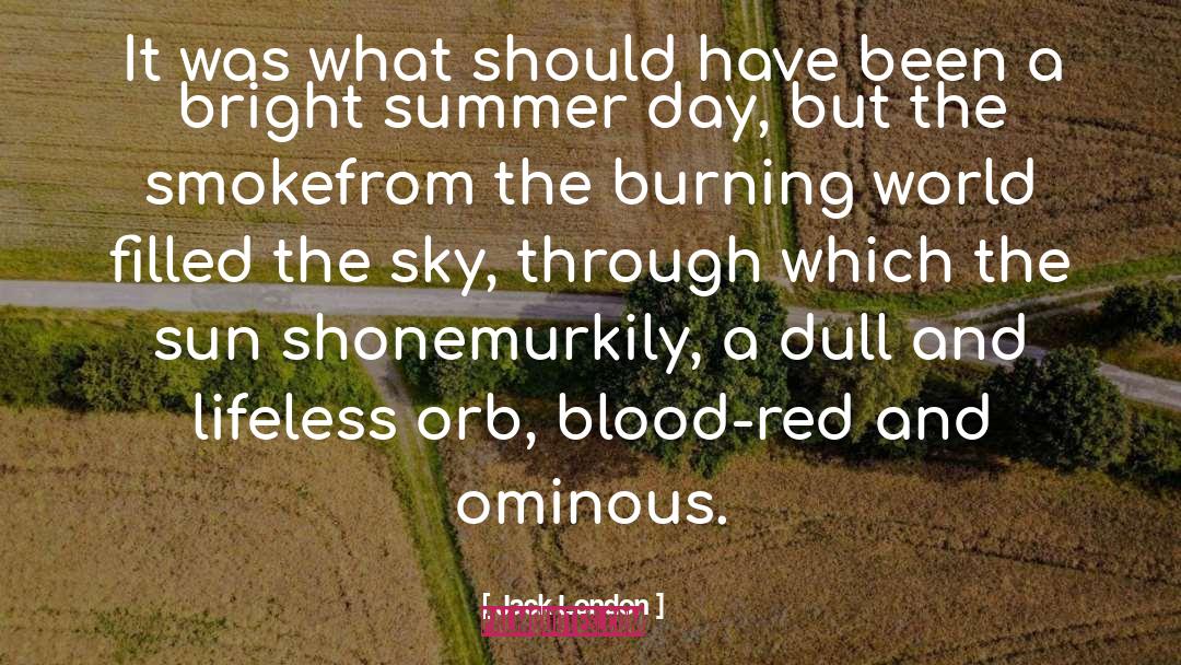 Sun Summer quotes by Jack London