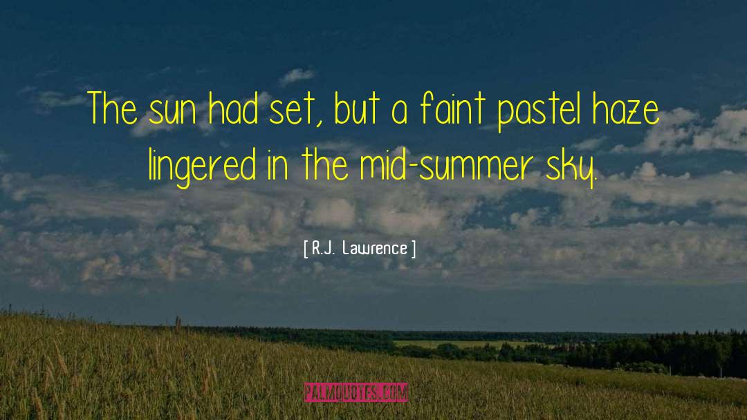 Sun Summer quotes by R.J.  Lawrence