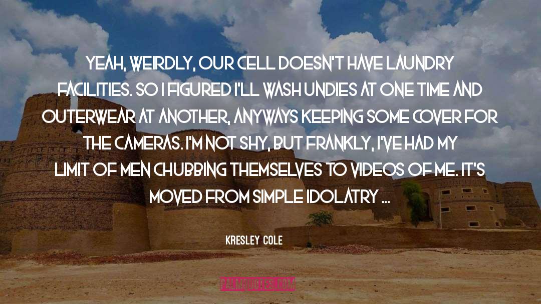 Sun Wash Laundry quotes by Kresley Cole