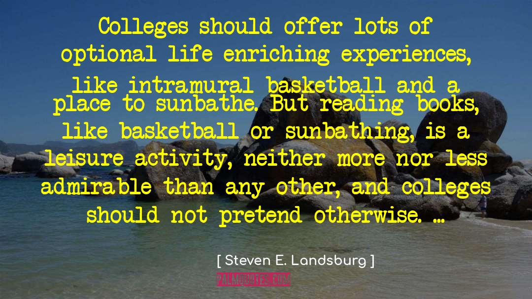 Sunbathing quotes by Steven E. Landsburg