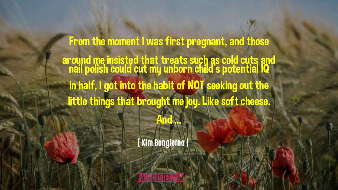 Sunbathing While Pregnant quotes by Kim Bongiorno