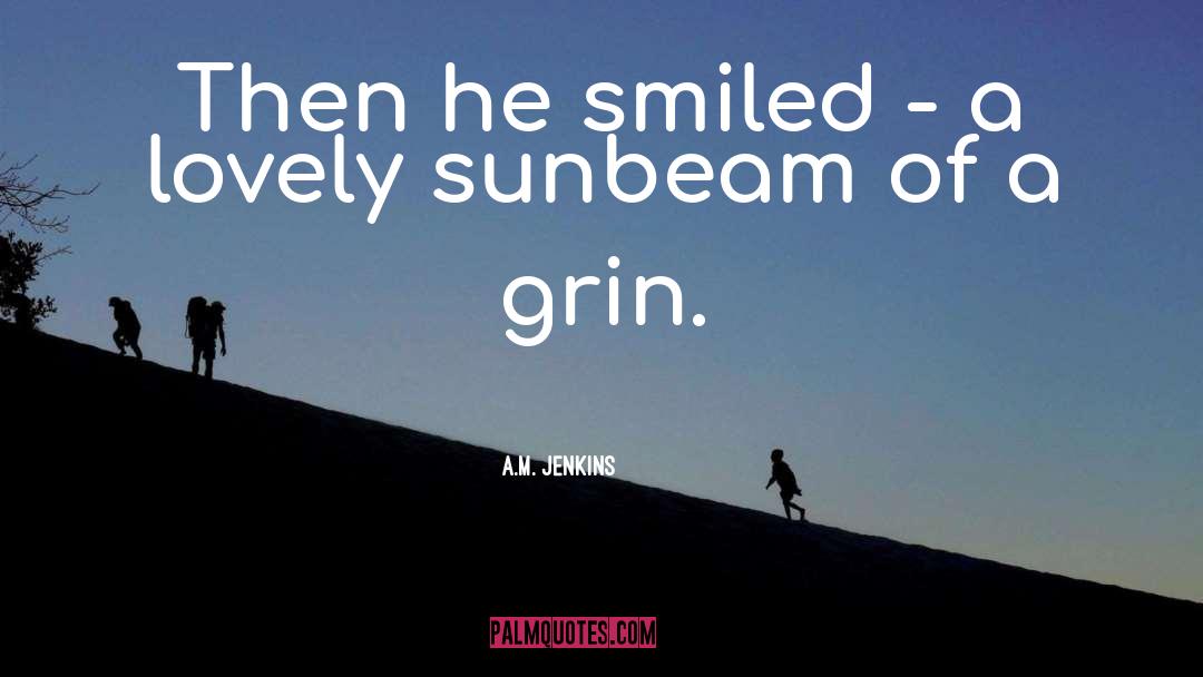 Sunbeam quotes by A.M. Jenkins
