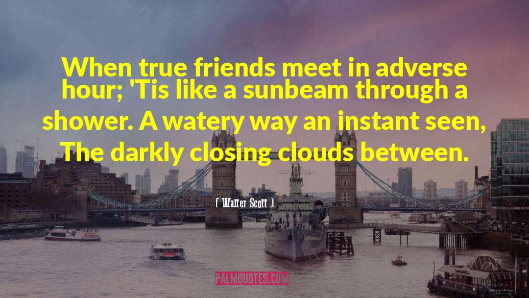 Sunbeam quotes by Walter Scott