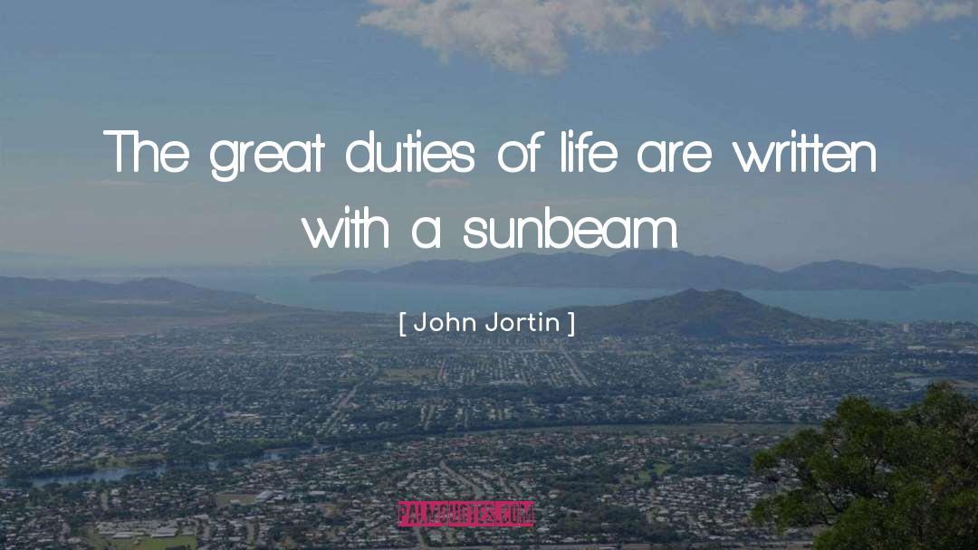 Sunbeam quotes by John Jortin