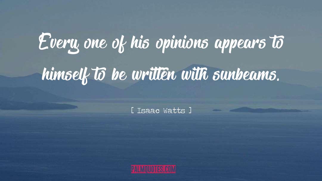 Sunbeams quotes by Isaac Watts