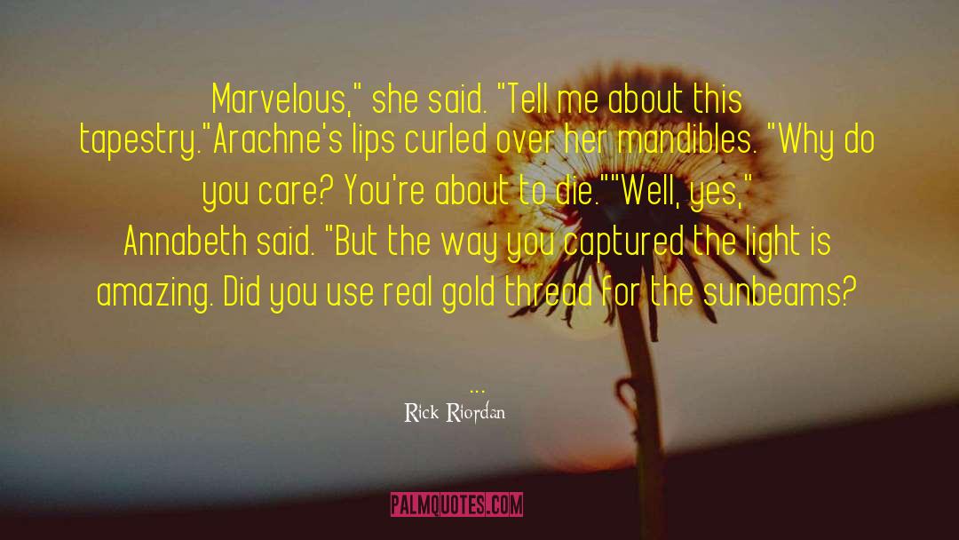 Sunbeams quotes by Rick Riordan
