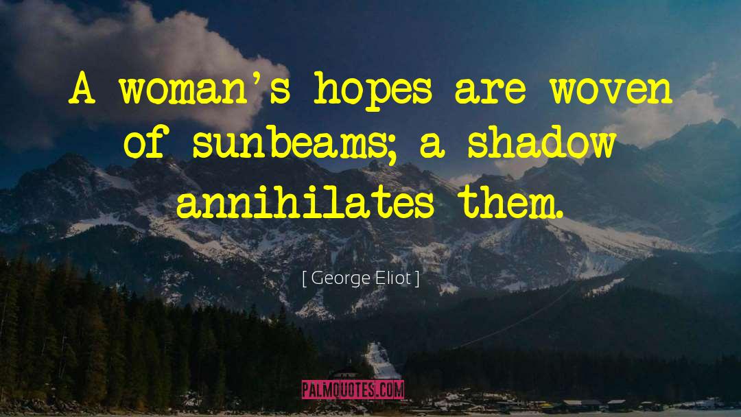 Sunbeams quotes by George Eliot