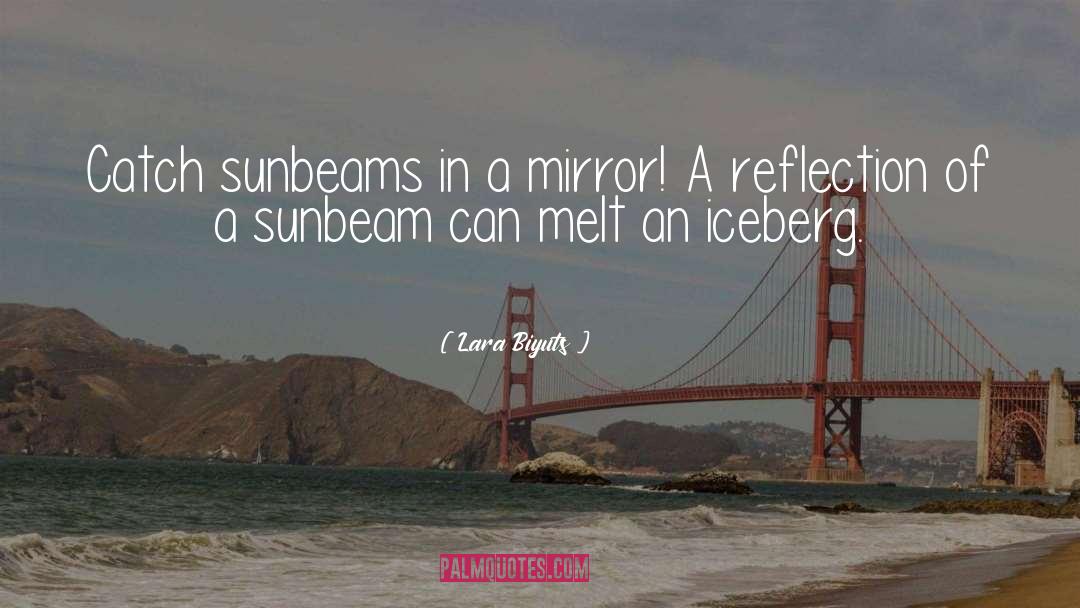 Sunbeams quotes by Lara Biyuts