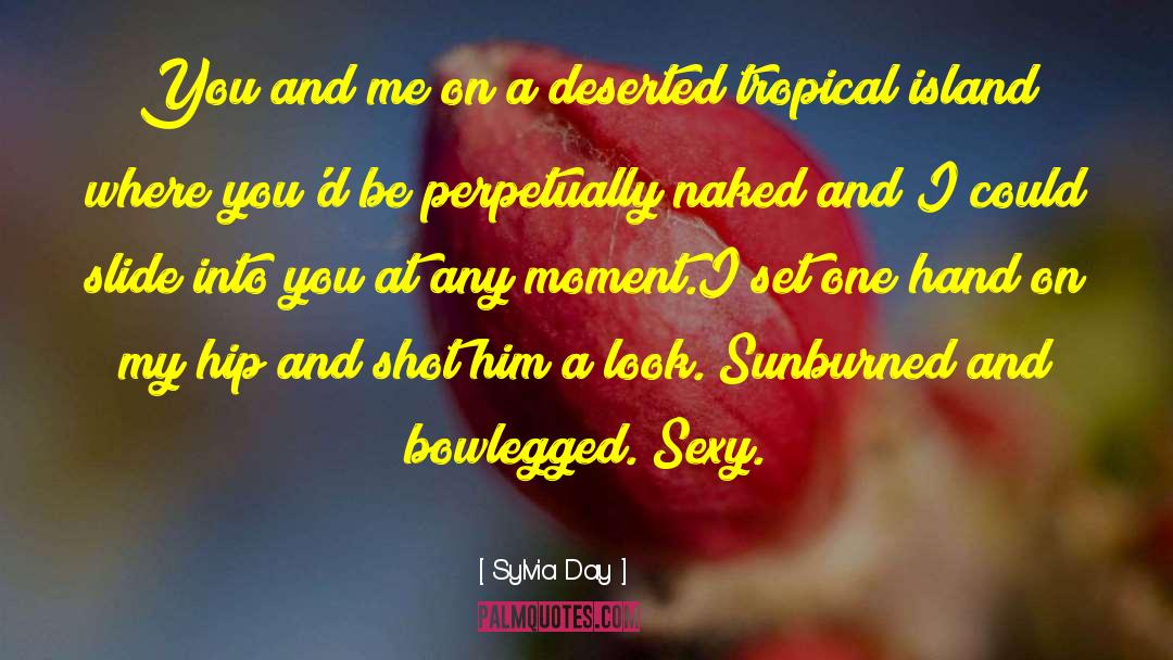 Sunburned quotes by Sylvia Day