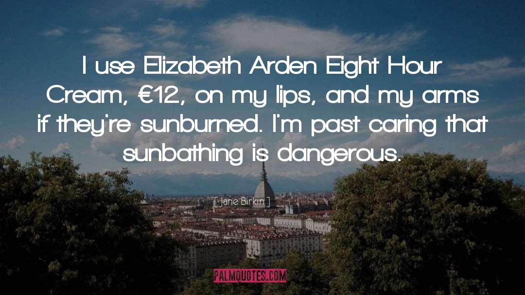 Sunburned quotes by Jane Birkin