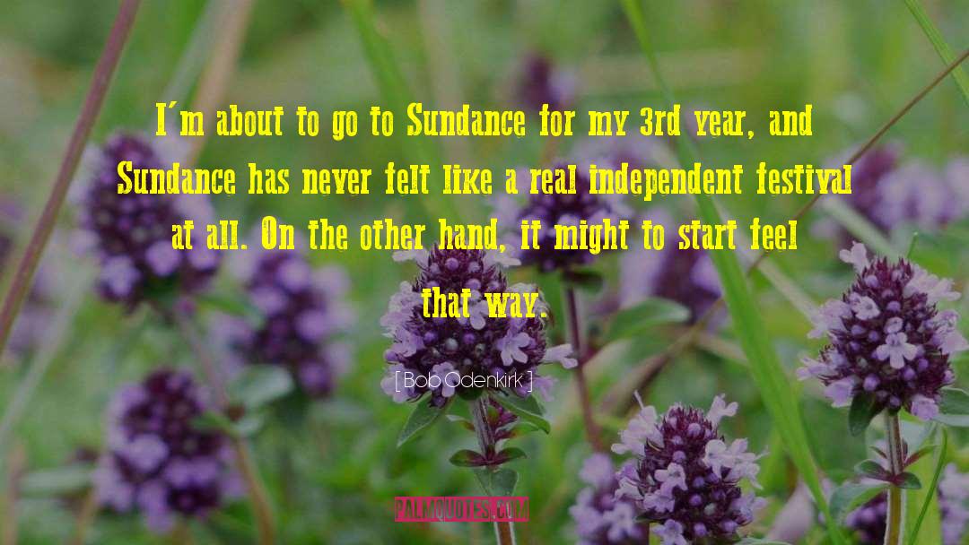 Sundance quotes by Bob Odenkirk
