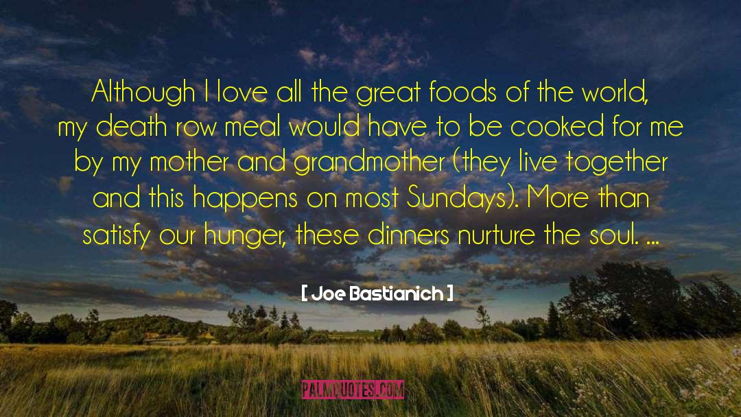 Sunday Best quotes by Joe Bastianich