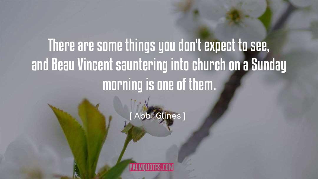 Sunday Morning quotes by Abbi Glines