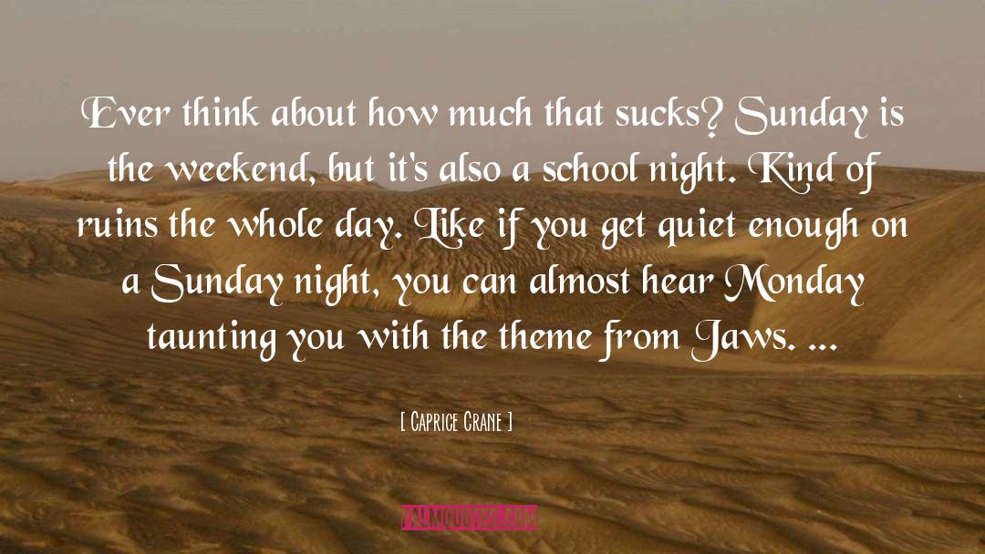 Sunday Night quotes by Caprice Crane