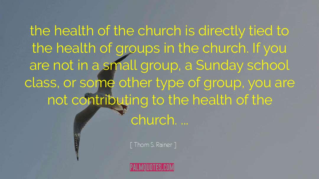 Sunday School quotes by Thom S. Rainer