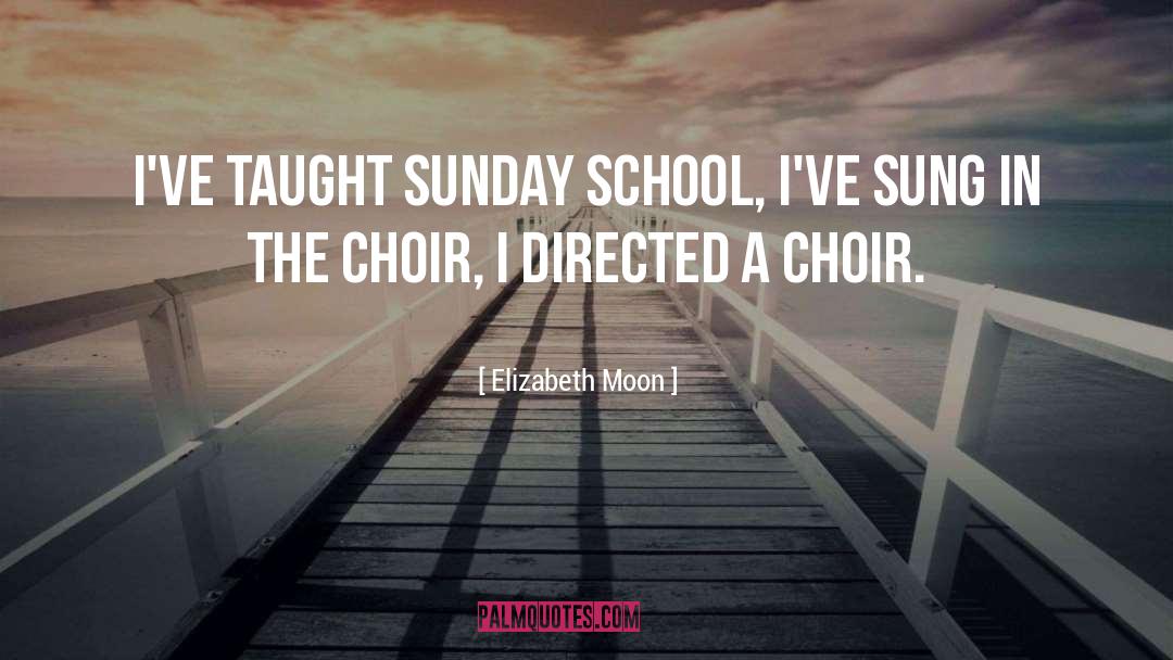 Sunday School quotes by Elizabeth Moon