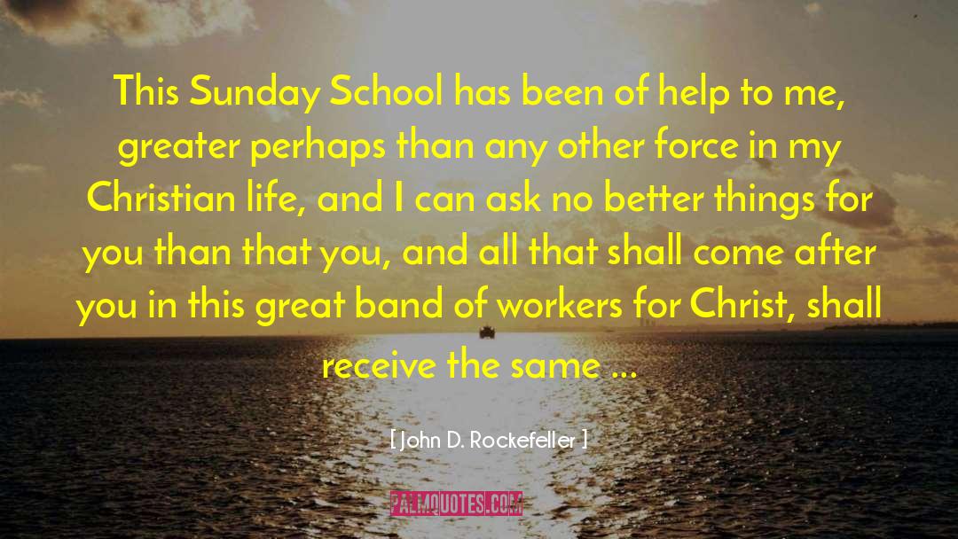 Sunday School quotes by John D. Rockefeller