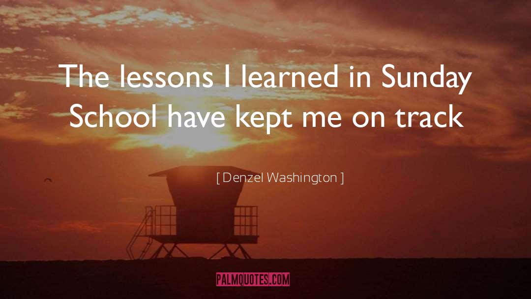 Sunday School quotes by Denzel Washington