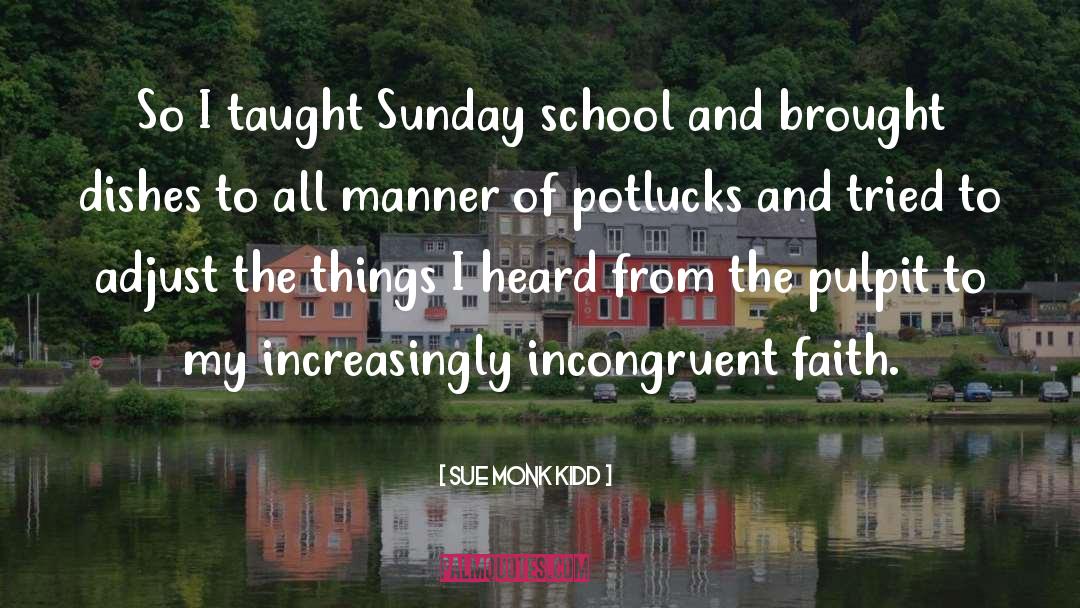 Sunday School quotes by Sue Monk Kidd