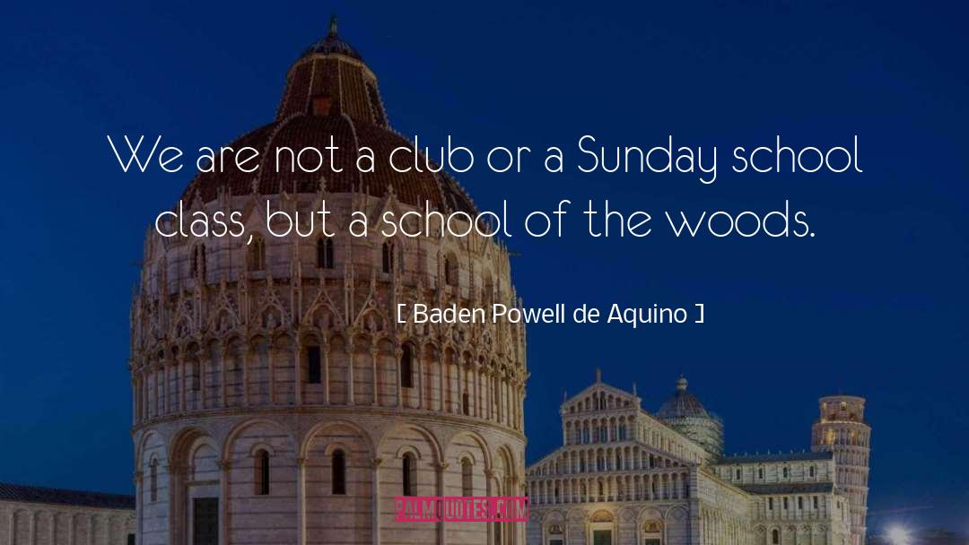 Sunday School quotes by Baden Powell De Aquino