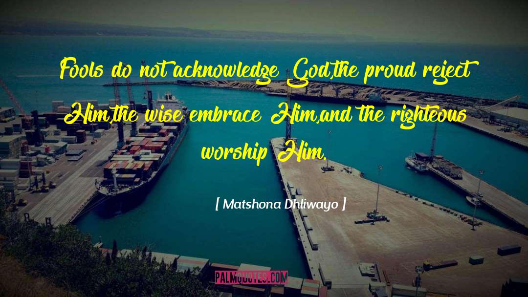 Sunday Worship quotes by Matshona Dhliwayo