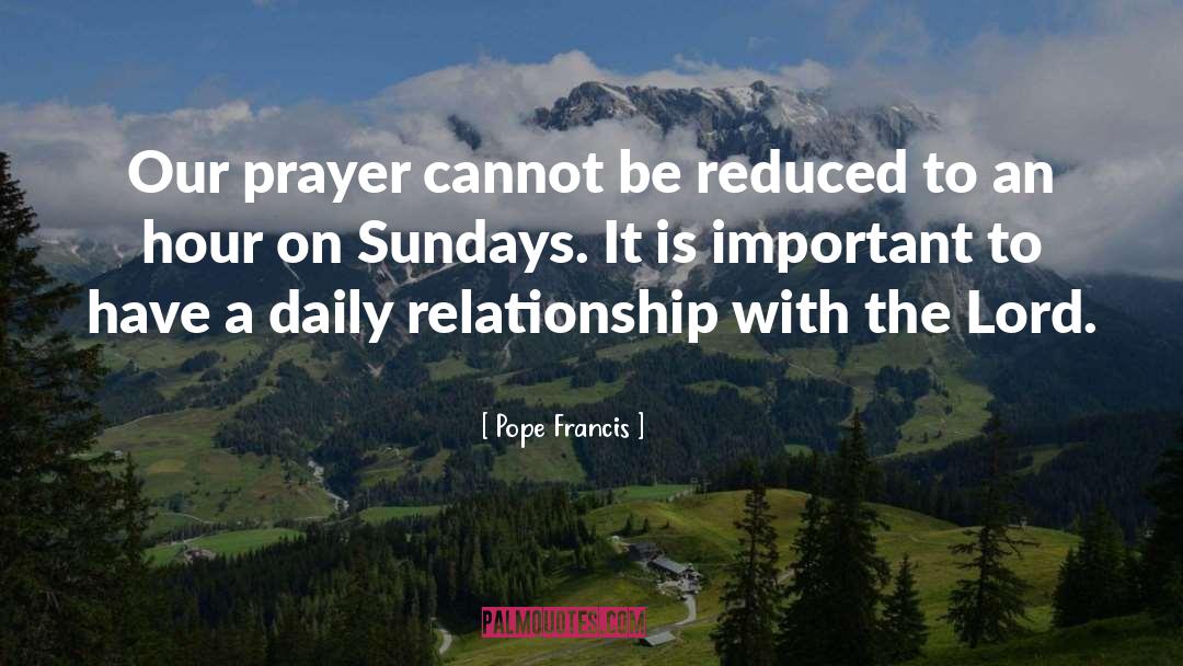 Sundays Best quotes by Pope Francis