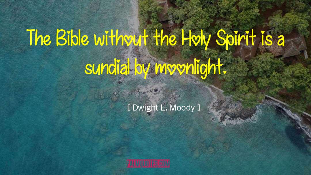 Sundial quotes by Dwight L. Moody