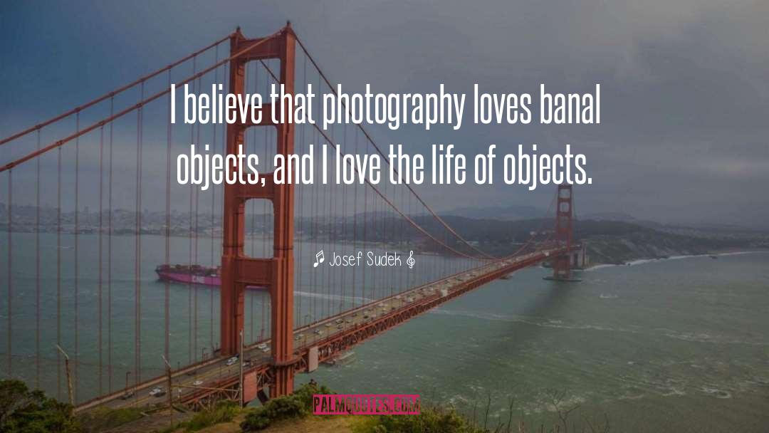 Sundquist Photography quotes by Josef Sudek