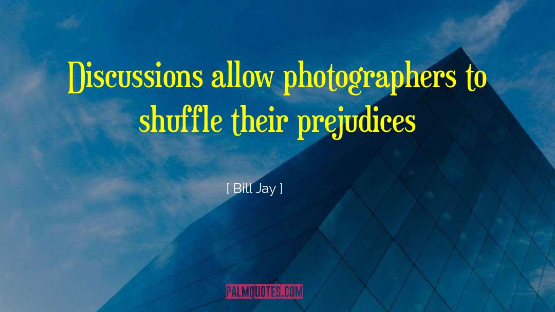 Sundquist Photography quotes by Bill Jay