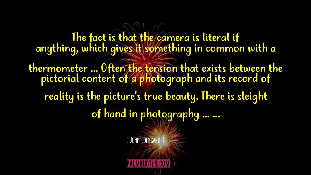 Sundquist Photography quotes by John Loengard