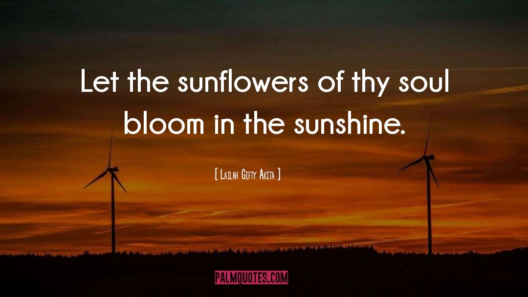 Sunflowers quotes by Lailah Gifty Akita