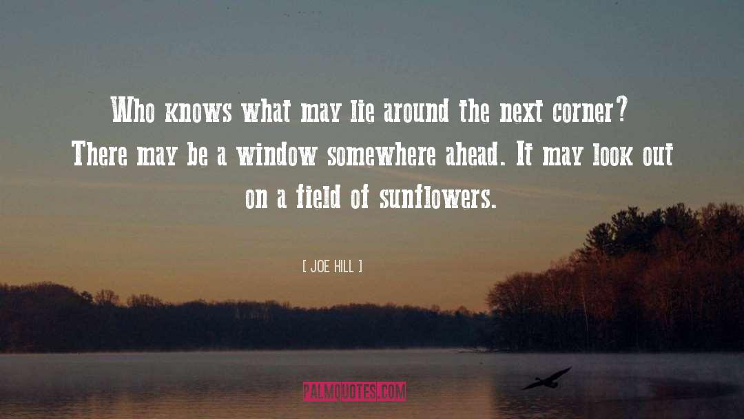 Sunflowers quotes by Joe Hill