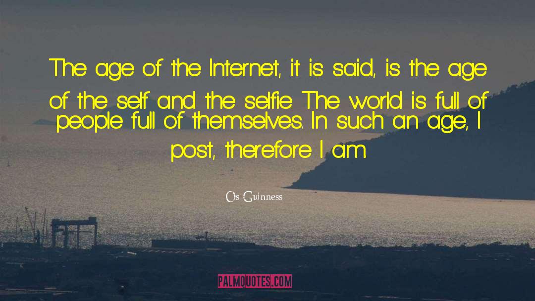 Sunglass Selfie quotes by Os Guinness
