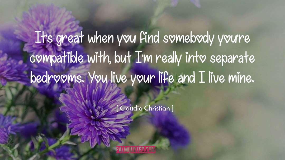 Sunglasses And Life quotes by Claudia Christian