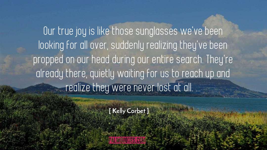 Sunglasses quotes by Kelly Corbet