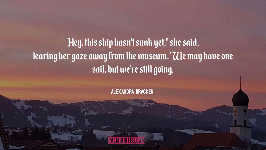 Sunk quotes by Alexandra Bracken