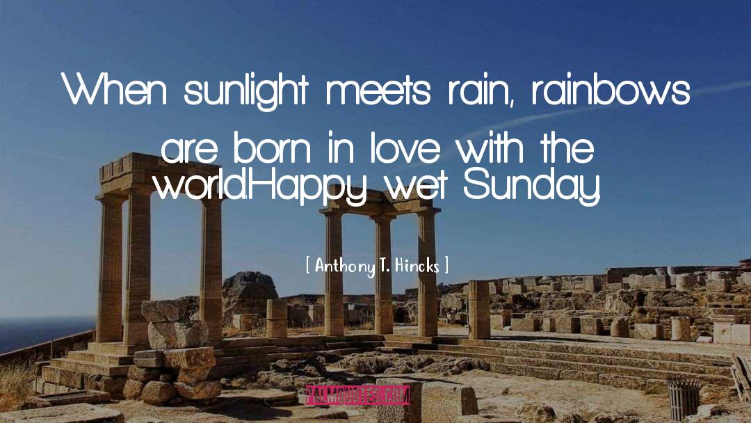 Sunlight Sunset quotes by Anthony T. Hincks